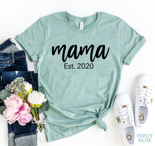 Mama est 2020T-shirt